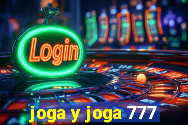 joga y joga 777
